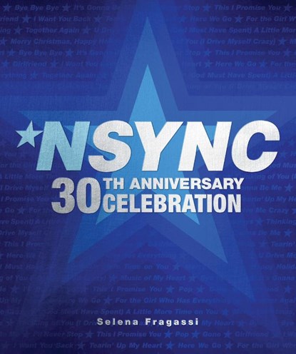 NSYNC 30th Anniversary Celebration, Selena Fragassi - Gebonden - 9780760392232