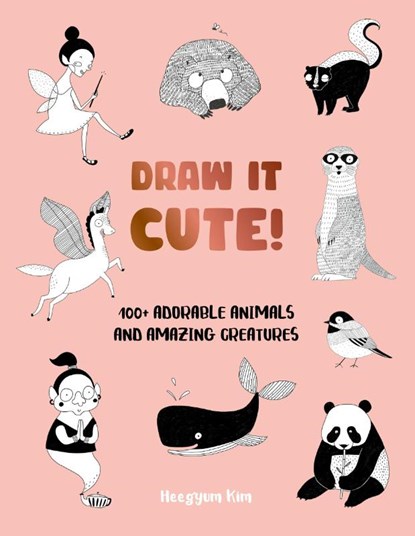 Draw It Cute!, Heegyum Kim - Paperback - 9780760392362