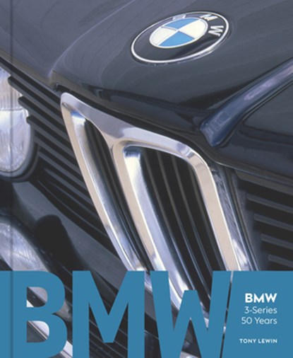 BMW 3-Series 50 Years, Tony Lewin - Gebonden - 9780760393154