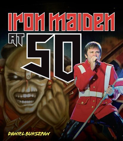 Iron Maiden at 50, Daniel Bukszpan - Gebonden - 9780760395042