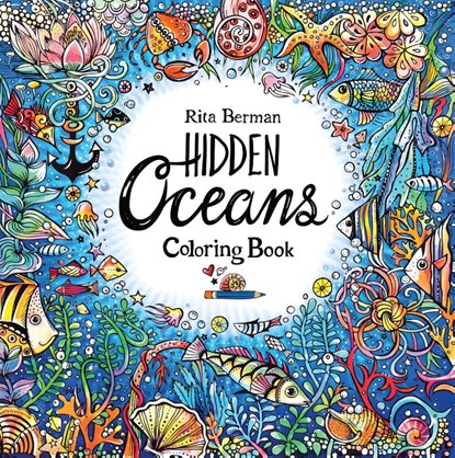 Berman, R: Hidden Oceans Coloring Book, Rita Berman - Paperback - 9780760396131