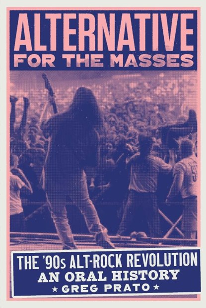 Alternative for the Masses, Greg Prato - Gebonden - 9780760398425