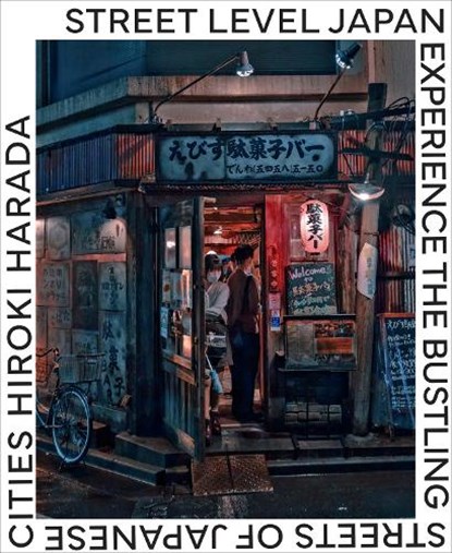 Street Level Japan, Hiroki Harada - Gebonden - 9780760398678