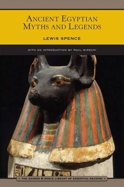 Ancient Egyptian Myths and Legends, Lewis Spence - Paperback - 9780760770399