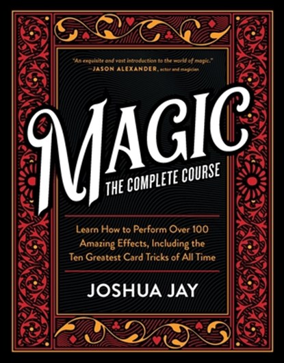 Magic the Complete Course, Joshua Jay - Paperback - 9780761149873