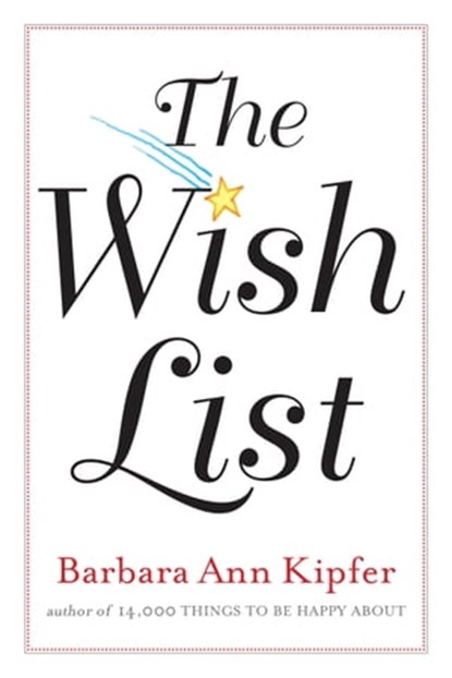 The Wish List, Barbara Ann Kipfer - Ebook - 9780761154877