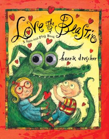Love the Beastie: A Spin-And-Play Book, Henrik Drescher - Gebonden - 9780761161097