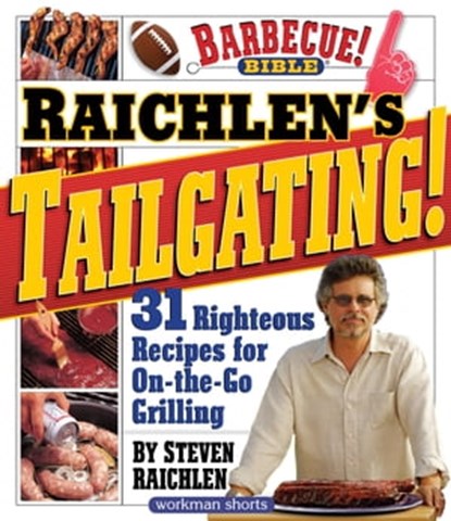 Raichlen’s Tailgating!, Steven Raichlen - Ebook - 9780761163466