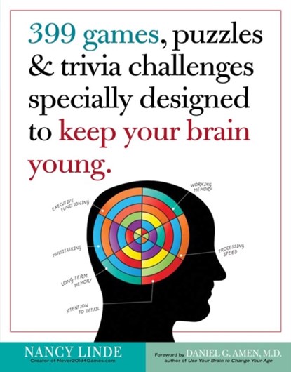 399 Games, Puzzles & Trivia Challenges Specially Designed to Keep Your Brain Young., Nancy Linde - Paperback - 9780761168256