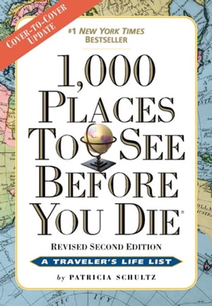 1,000 Places to See Before You Die, Patricia Schultz - Ebook - 9780761168713