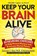Keep Your Brain Alive, Lawrence Katz ; Manning Rubin - Paperback - 9780761168935