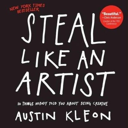 Steal Like an Artist, Austin Kleon - Paperback Gebonden - 9780761169253