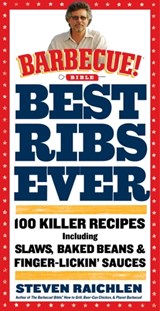 Best Ribs Ever: A Barbecue Bible Cookbook - Steven Raichlen - 9780761171263
