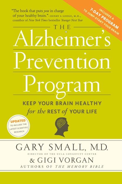 The Alzheimers Prevention Program, Gary Small ; Gigi Vorgan - Paperback - 9780761172222