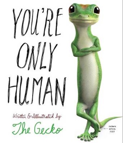 You're only human, The gecko - Paperback - 9780761174820