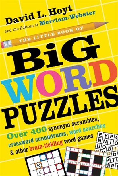 The Little Book of Big Word Puzzles, David L. Hoyt ; Merriam-Webster Merriam-Webster - Paperback - 9780761180883