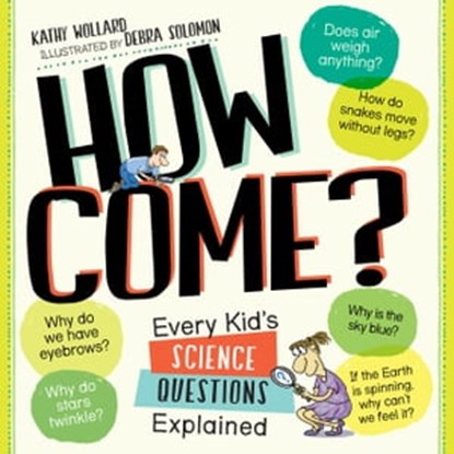 How Come?, Kathy Wollard - Ebook - 9780761183105
