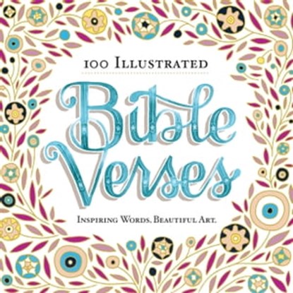 100 Illustrated Bible Verses, Workman Publishing - Ebook - 9780761187059