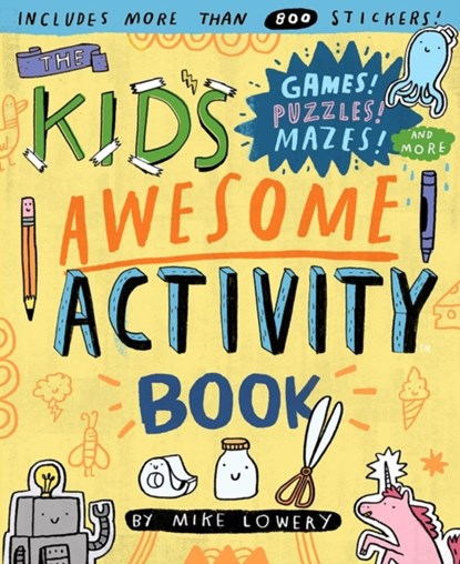 The Kid's Awesome Activity Book, Mike Lowery - Paperback - 9780761187189