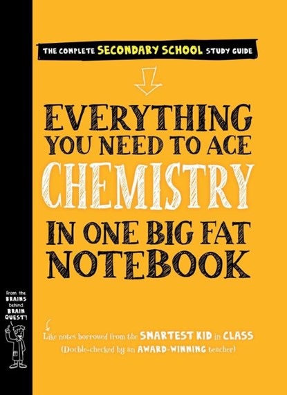Everything You Need to Ace Chemistry in One Big Fat Notebook, Workman Publishing ; Jennifer Swanson - Paperback - 9780761197560