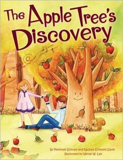 The Apple Tree's Discovery, Peninnah Schram ; Rachayl Eckstein Davis - Paperback - 9780761351320
