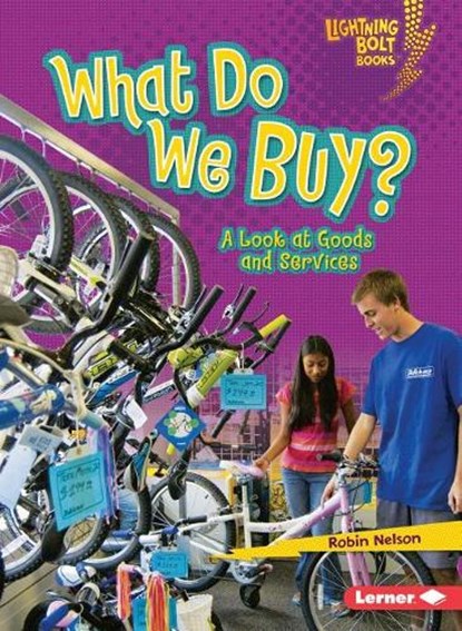 What Do We Buy?: A Look at Goods and Services, Robin Nelson - Paperback - 9780761356677