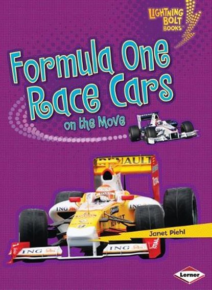 Formula One Race Cars on the Move, PIEHL,  Janet - Paperback - 9780761361176