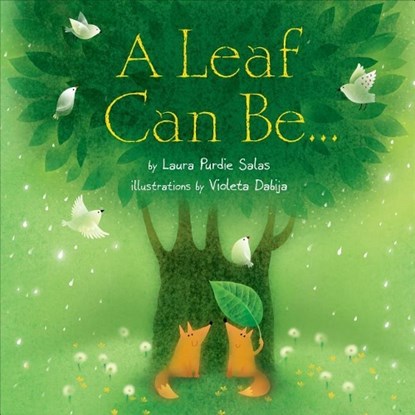 LEAF CAN BE, Laura Purdie Salas - Gebonden - 9780761362036