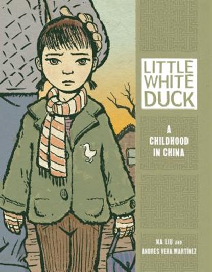 Little White Duck: A Childhood in China, Na Liu - Paperback - 9780761381150