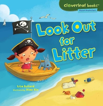 Look Out for Litter, Lisa Bullard - Paperback - 9780761385141