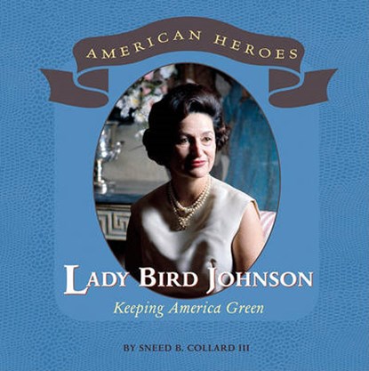 Lady Bird Johnson, COLLARD,  Sneed B., III - Gebonden - 9780761440567
