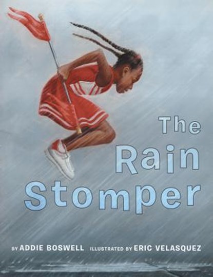 The Rain Stomper, Addie Boswell - Gebonden - 9780761453932