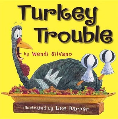 Turkey Trouble, Wendi Silvano - Gebonden - 9780761455295
