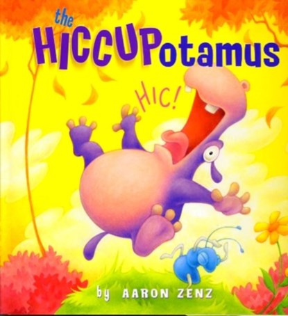 The Hiccupotamus, Aaron Zenz - Gebonden - 9780761456223