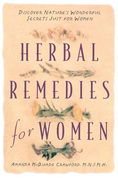 Herbal Remedies for Women, Amanda McQuade Crawford - Paperback - 9780761509806
