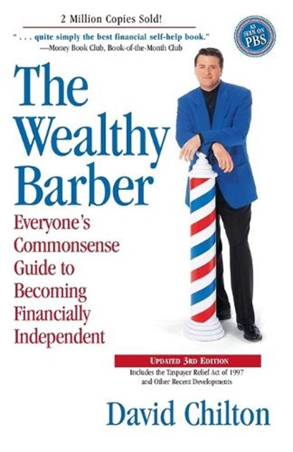The Wealthy Barber, Updated 3rd Edition, David Chilton - Paperback - 9780761513117