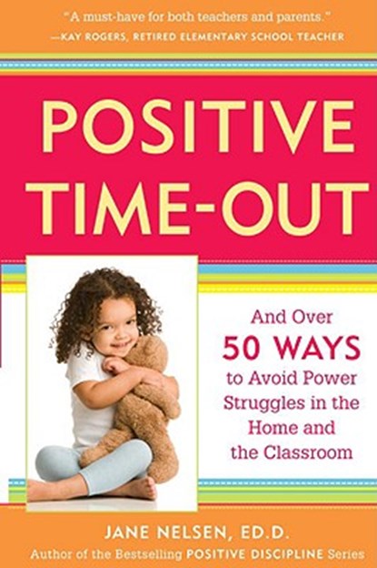 Positive Time-Out, Jane Nelsen - Paperback - 9780761521754