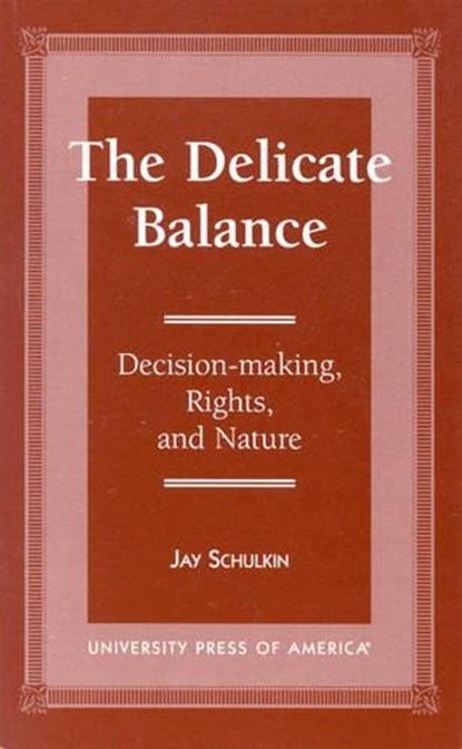 The Delicate Balance, SCHULKIN,  Jay - Gebonden - 9780761804321