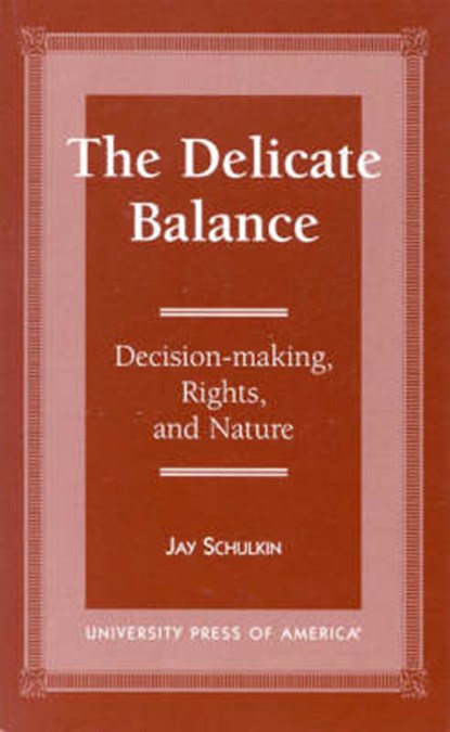 The Delicate Balance, SCHULKIN,  Jay - Paperback - 9780761804338