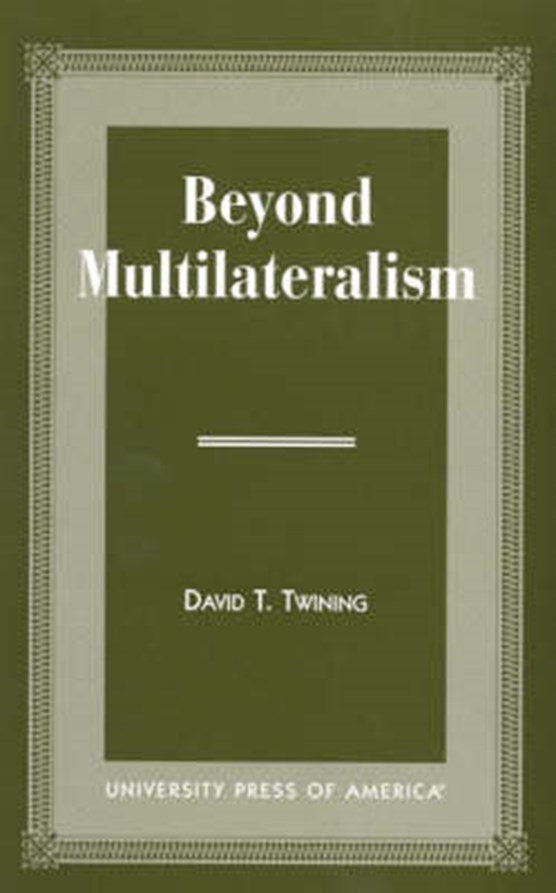 Beyond Multilateralism