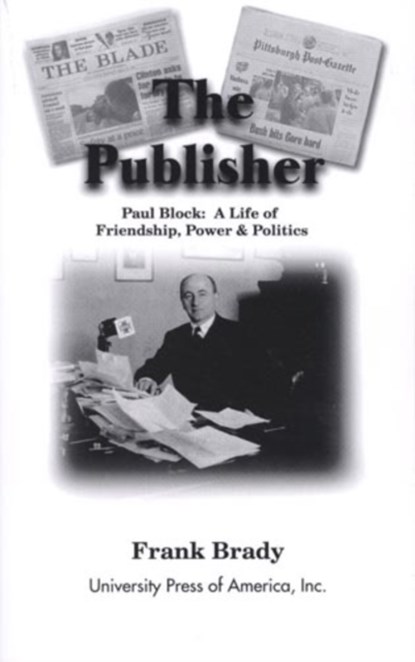 The Publisher, Frank Brady - Gebonden - 9780761818885
