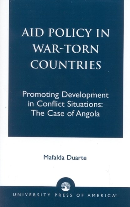 Aid Policy in War-Torn Countries, Mafalda Duarte - Paperback - 9780761824091