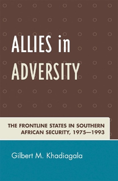 Allies in Adversity, Gilbert M. Khadiagala - Paperback - 9780761838326