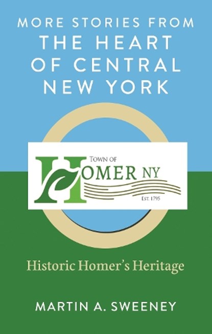 More Stories from the Heart of Central New York, Martin A. Sweeney - Paperback - 9780761874874
