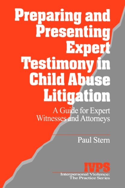 Preparing and Presenting Expert Testimony in Child Abuse Litigation, Paul Stern - Paperback - 9780761900139