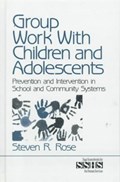 Group Work with Children and Adolescents | Steven R. Rose | 