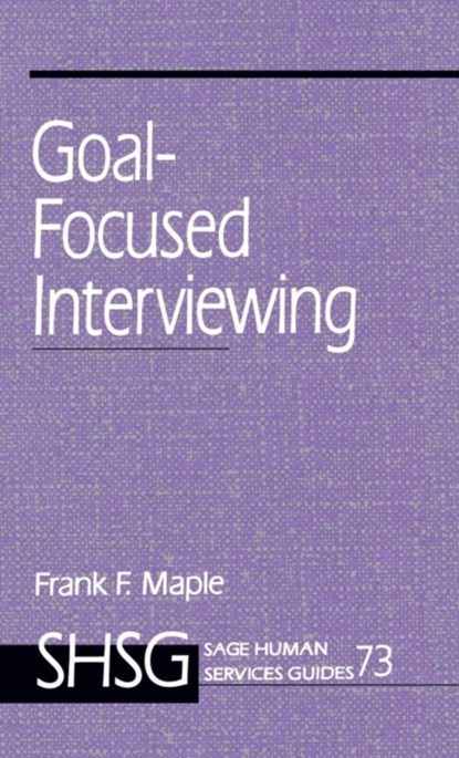Goal Focused Interviewing, Frank Maple - Gebonden - 9780761901808