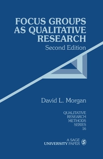 Focus Groups as Qualitative Research, David L. Morgan - Paperback - 9780761903437