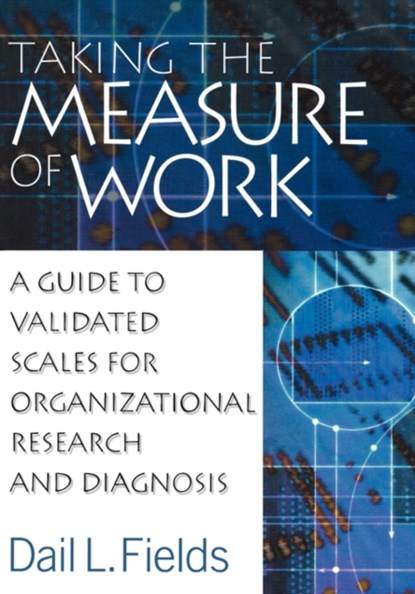 Taking the Measure of Work, Dail L. Fields - Gebonden - 9780761924258