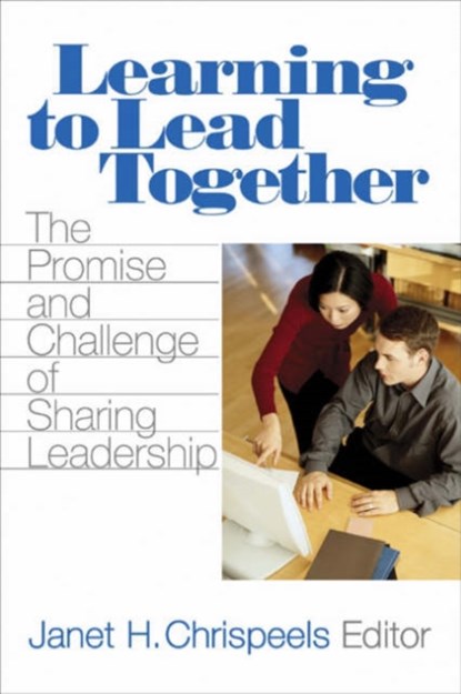 Learning to Lead Together, Janet H. Chrispeels - Paperback - 9780761928867